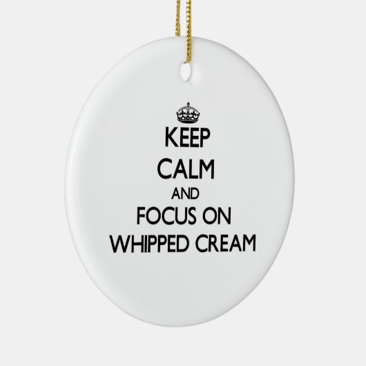 whippedクリームの平静そして焦点を保って下さい セラミックオーナメント (右)