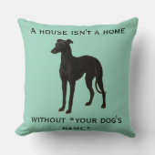 Whippet cushion 'A House isn't a home without ...' クッション (正面)