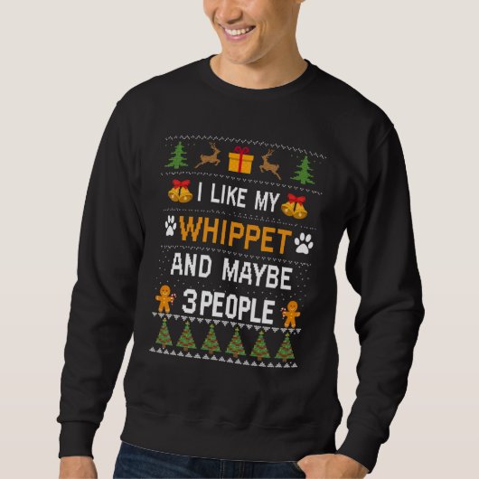 Whippet Dog Owner  Whippet Ugly Christmas Sweater スウェットシャツ (正面)