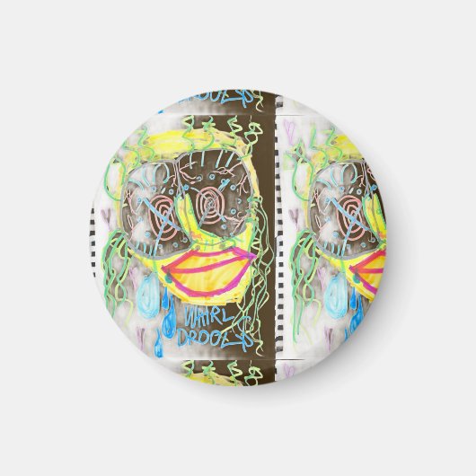 "WHiRL-DROOL$" by thaddeus & crimson's Adam Moyer マグネット (正面)