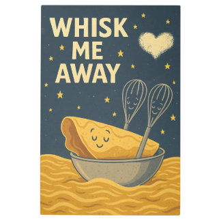 Whisk Me Away – Romantic Kitchen Pun Illustration メタルプリント