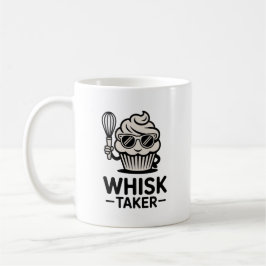 Whisk Taker Mug – Funny Baking Gift for Bold Cooks コーヒーマグカップ