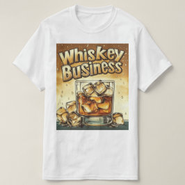 Whiskey Business Tシャツ