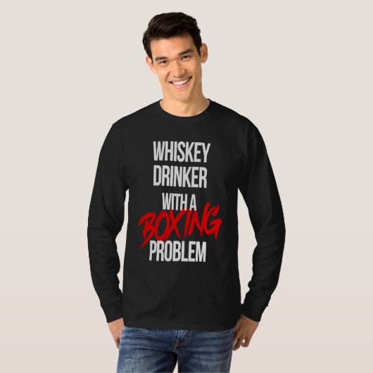 Whiskey Drinker With a Boxing Problem Workout Box Tシャツ (正面フル)