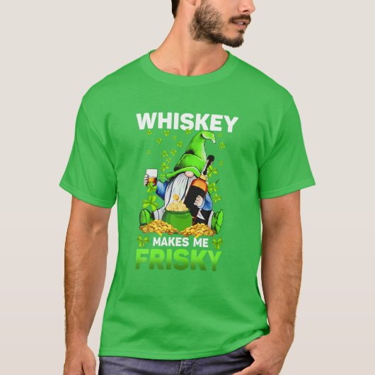 Whiskey Makes Me Frisky St Patrick's Day For Men W Tシャツ (正面)