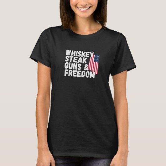 Whiskey Steak Guns & Freedom Patriotic Flag Tシャツ (正面)