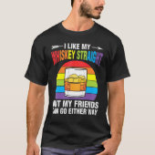 Whiskey Straight Friends Rainbow Ally LGBTQ Pride Tシャツ (正面)