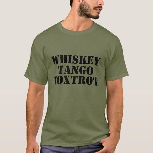 WHISKEY - TANGO - FOXTROT Tee Tシャツ (正面)