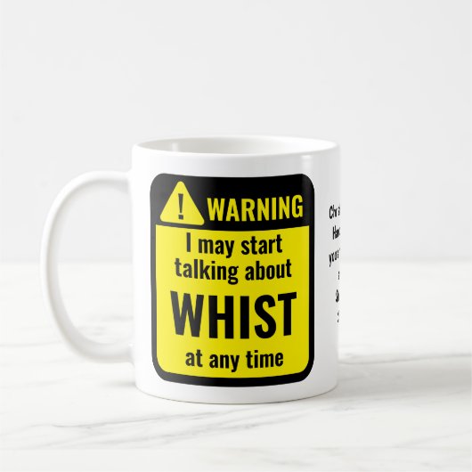 Whist Funny Personalized Warning コーヒーマグカップ (左)