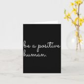 White Be A Sitive Human Motivational Insrational Q カード (黄色い花)