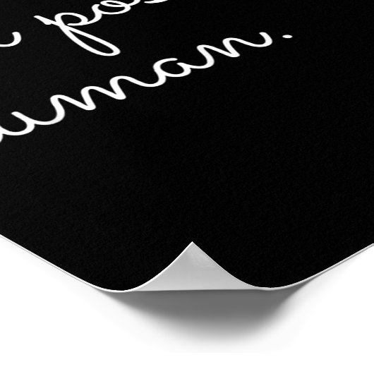 White Be A Sitive Human Motivational Insrational Q ポスター (角)