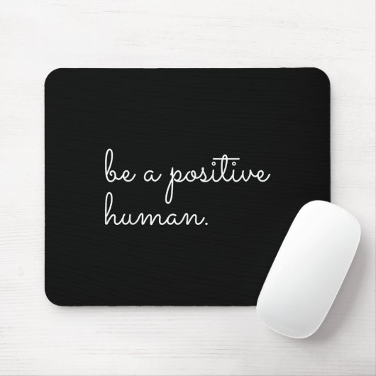 White Be A Sitive Human Motivational Insrational Q マウスパッド (マウス)