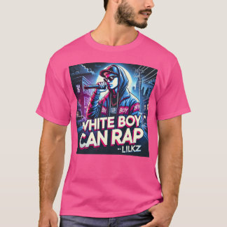 White boy can rap KZ funny Tシャツ