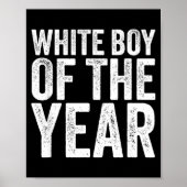 White Boy Of The Year Funny T  ポスター (正面)