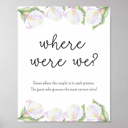 White calla flowers - Where Were We ポスター (正面)