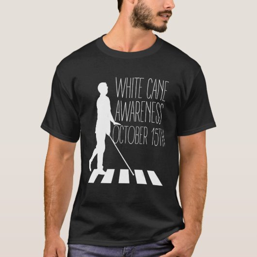 White Cane Safety Awareness Day Impaired on Octobe Tシャツ (正面)