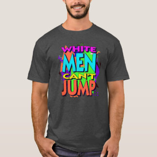 White Men Can't Jump 90年代カラーウェイ ギフト 女子 Tシャツ