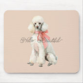 White Poodle Dog Hello Beautiful マウスパッド (正面)