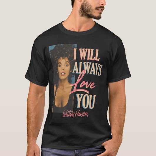 Whitney Houston I Will Always Love You Tシャツ (正面)