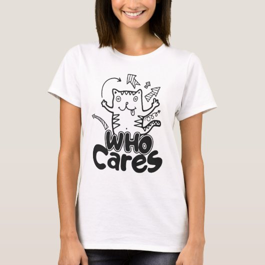 Who Cares Funny Cat Doodle Shirt Tシャツ (正面)