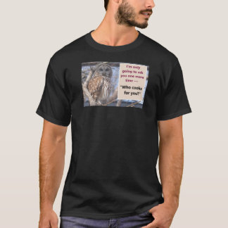 Who Cooks for You T-shirt Tシャツ