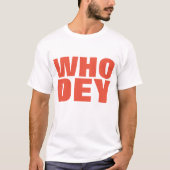 WHO DEY Tシャツ (正面)