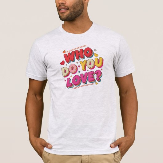 Who do you love tシャツ (正面)