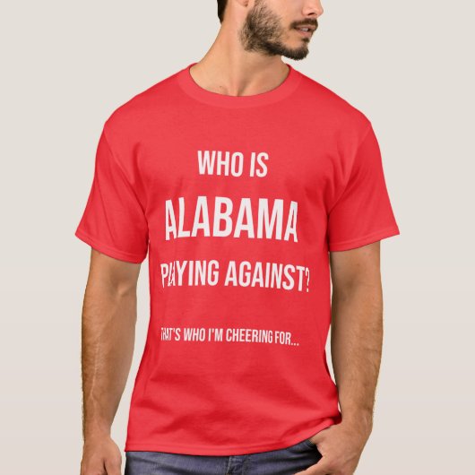 Who is Alabama playing against Funny Design Tシャツ (正面)
