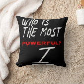 Who Is The Most Powerful? I クッション (ブランケット)