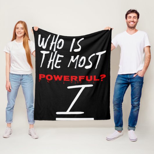 Who Is The Most Powerful? I フリースブランケット (インサイチュ)