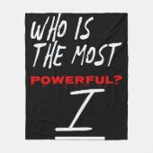 Who Is The Most Powerful? I フリースブランケット (正面)