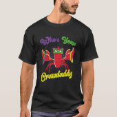 Who Is Your Crawdaddy Crawfish Mardi Gras Festival Tシャツ (正面)