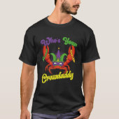 Who Is Your Crawdaddy Crawfish Mardi Gras Festival Tシャツ (正面)