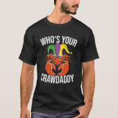 Who Is Your Crawdaddy Crawfish Mardi Gras Festival Tシャツ (正面)