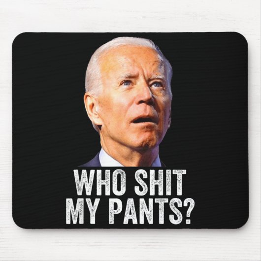 Who My Pants - Anti Joe Biden Tee - Funny Conserva マウスパッド (正面)