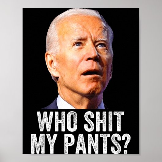 Who My Pants, Funny Anti Joe Biden, Conservative M ポスター (正面)