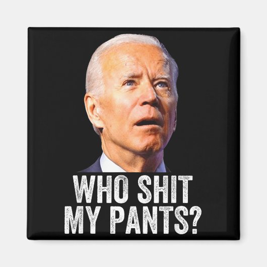 Who My Pants, Funny Anti Joe Biden, Conservative M マグネット (正面)