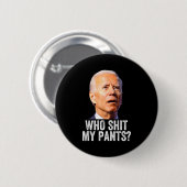 Who My Pants, Funny Anti Joe Biden, Conservative M 缶バッジ (正面&裏面)