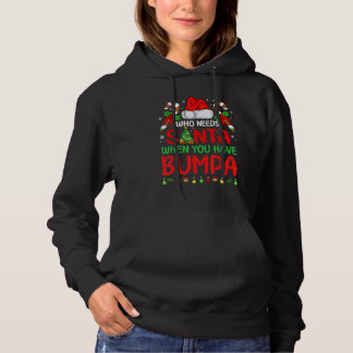Who Needs Santa When You Have Bumpa Christmas Gift パーカ