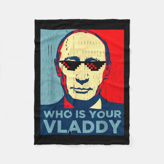 who president russian vladdy Jokewho is your vladd フリースブランケット (正面)