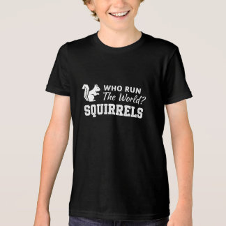 Who Run The World? Squirrels トライブレンドＴシャツ
