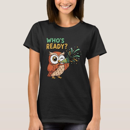 Who’s Ready? – Party Owl Christmas Edition Tシャツ (正面)