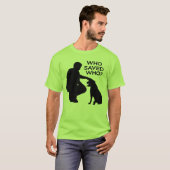 Who saved who T-shirt , back dontshopadopt Tシャツ (正面フル)