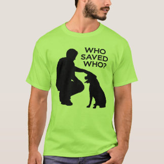 Who saved who T-shirt , back dontshopadopt Tシャツ