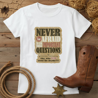 Who Shot The Deputy Funny Western ID1318 Tシャツ