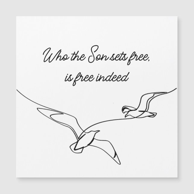 Who the Son sets Free Is Free Indeed Bible Verse (正面)