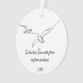 Who the Son sets Free Is Free Indeed Bible Verse オーナメント (正面)