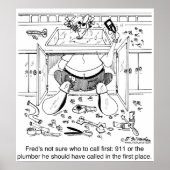 Who To Call 1st: 911 or a Plumber ポスター (正面)