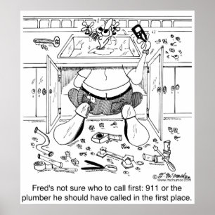 Who To Call 1st: 911 or a Plumber ポスター