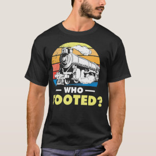 Who tooted Gifts for a RC Train Railroad Trains Tシャツ